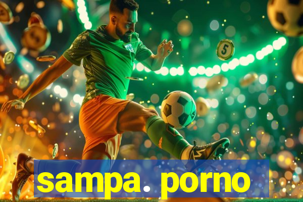 sampa. porno